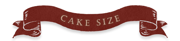 CAKE SIZE